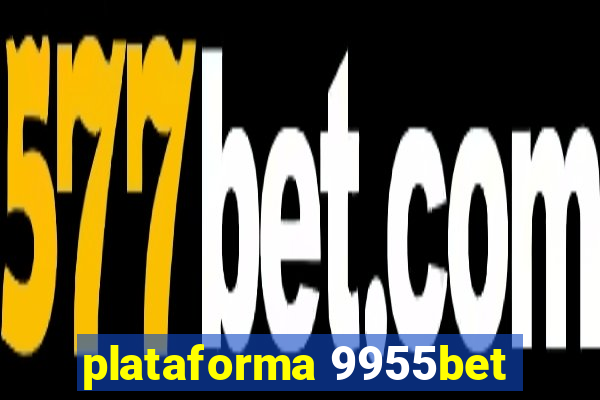 plataforma 9955bet